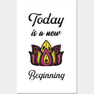 Today is a new Beginning Posters and Art